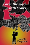 Cover the Sky with Crows